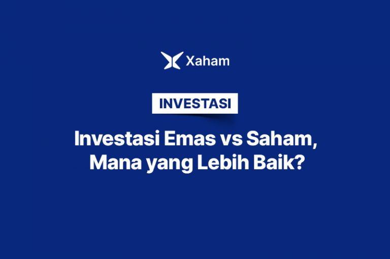 Investasi Emas Vs Investasi Saham Mana Yang Lebih Baik Blog Xaham